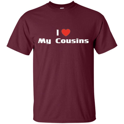 Family T-shirt I Love My Cousins Maroon