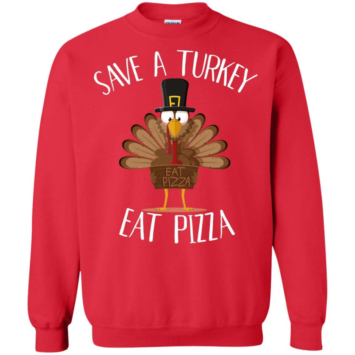 Save A Turkey Eat Pizza Thaksgiving Gift Shirt Red