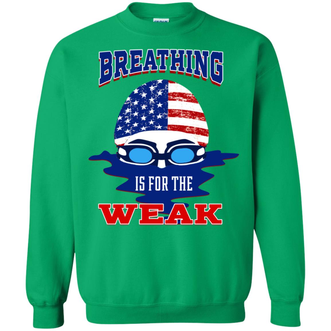 Breathing Is For The Weak Swimmer Gift Shirt Irish Green