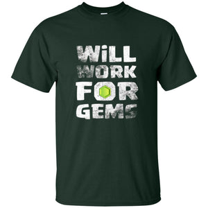 Gamer T-shirt Will Work For Gems