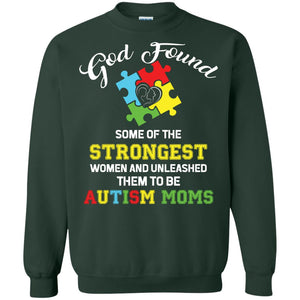 And Unleashed Them To Be Autism Moms Autism Shirt For Mom
