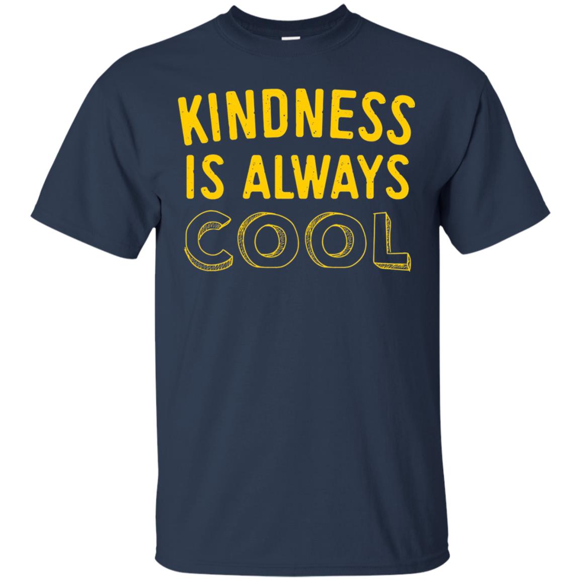 Kindness Is Always Cool Teacher T-shirt Navy