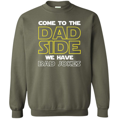 Daddy T-shirt Come To The Dad Side We Have Bad Jokes Military Green