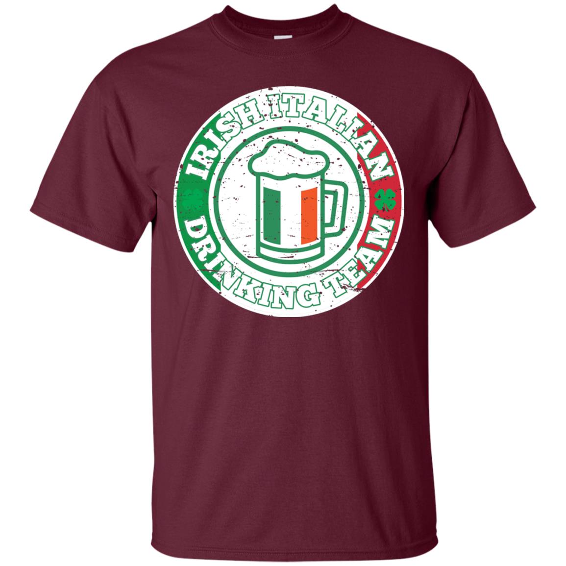 Irish Italian Drinking Team Italy Flag St Patrick_s Day T-shirt Maroon
