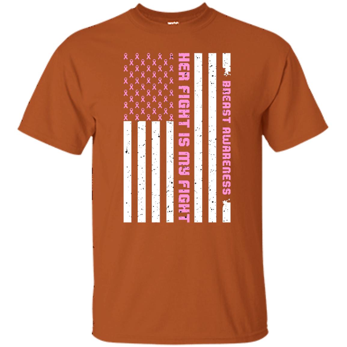 Breast Awareness His Fight Is My Fight Pink Ribbon Stars Flag Of Usa Shirt Texas Orange