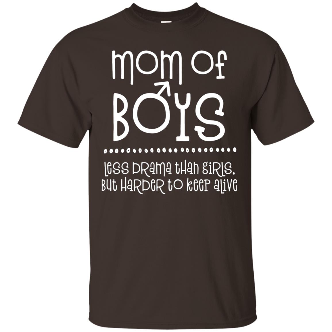 Mom Of Boys Shirt Less Drama Than Girls Dark Chocolate