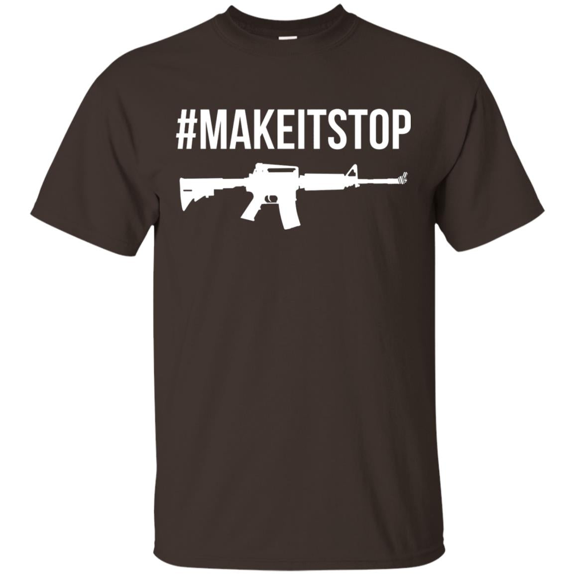 Make It Stop Anti-gun Violence Political T-shirt Dark Chocolate