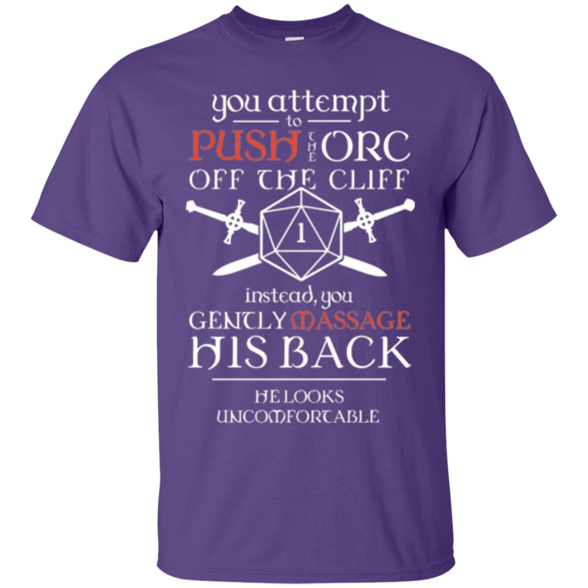 You Attempt To Push The Orc Off The Cliff T-shirt Purple