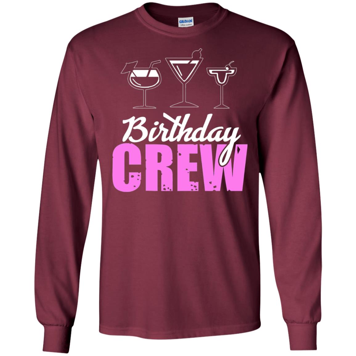 Birthday Crew Funny Girls Birthday Squad T-shirt Maroon