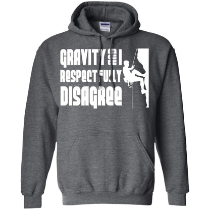 Funny Climbing T-shirt Gravity And I Disagree Dark Heather
