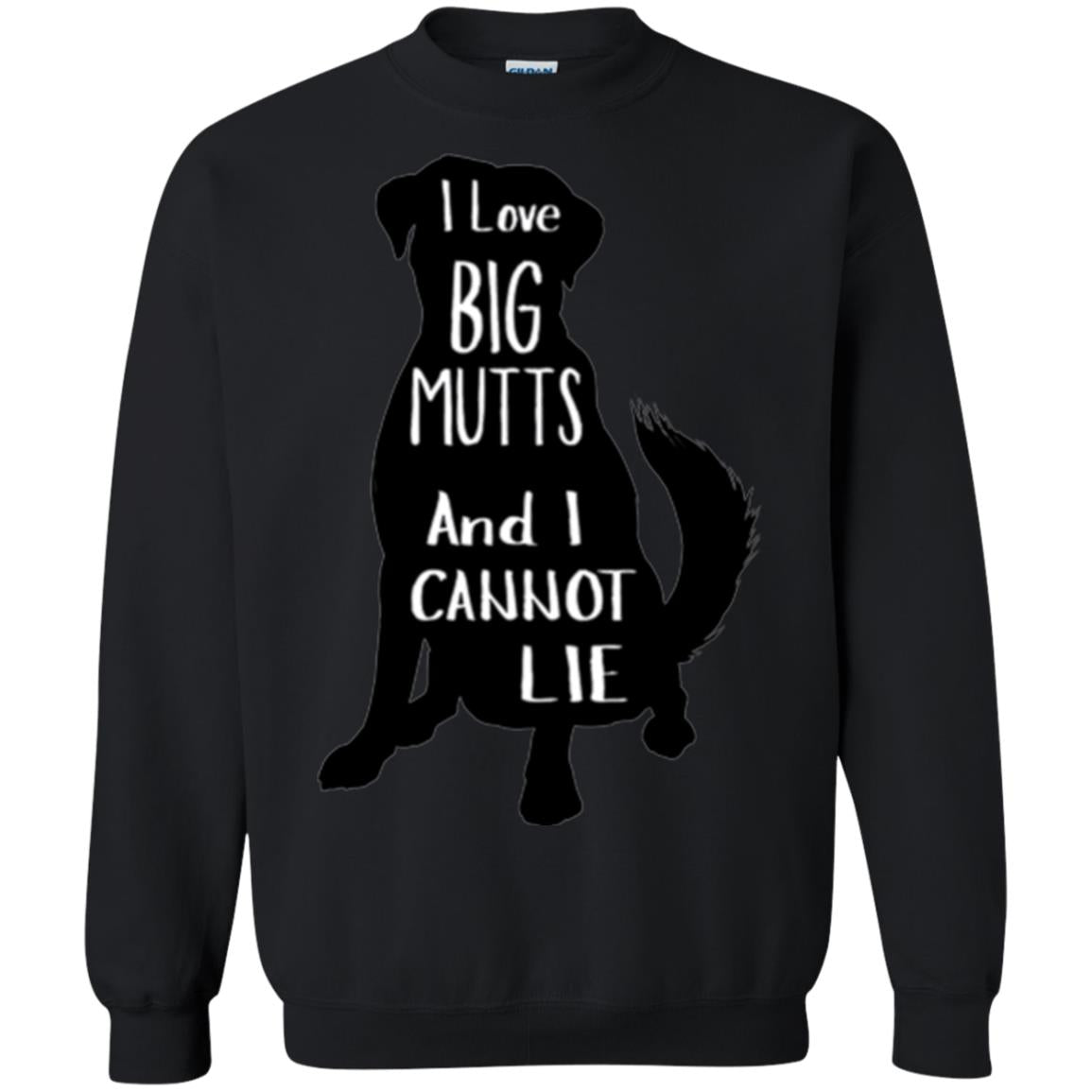 Dog Lovers T-shirt I Love Big Mutts And I Don_t Lie Black