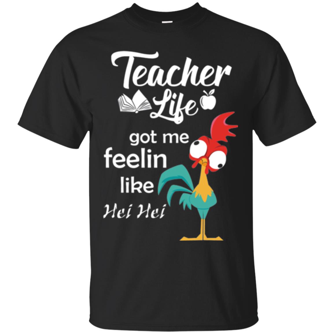 Teacher Life Got Me Feelin Like Hei Teacher Shirt Black