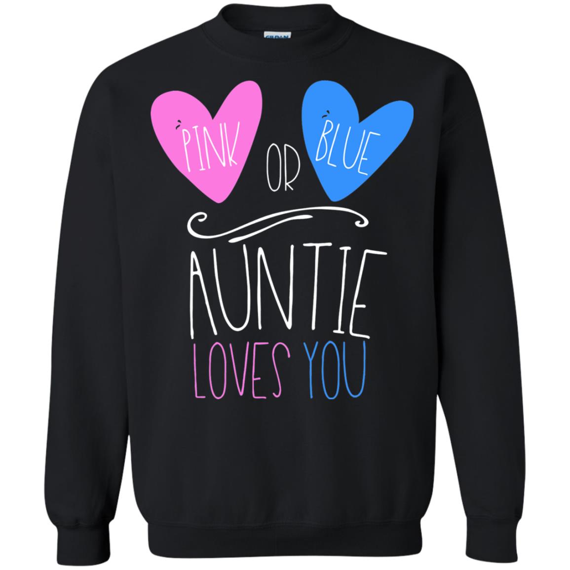 Gender Reveal Shirt Pink Or Blue Auntie Loves You