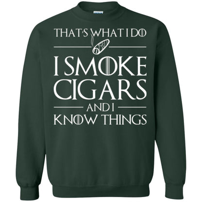 Cigars Lover T-shirt That _s What I Do I Smoke Cigars And I Know Things Forest Green