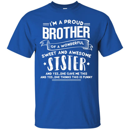 I_m A Proud Brother Of A Wonderful Sweet And Awesome Sister Shirt Royal