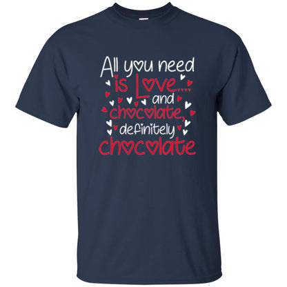 Valentines Day T-shirt All You Need Love And Chocolate Navy