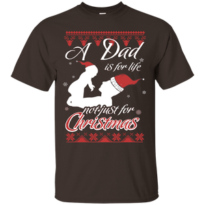 Family T-Shirt A Dad Is For Life Not Just For Christmas