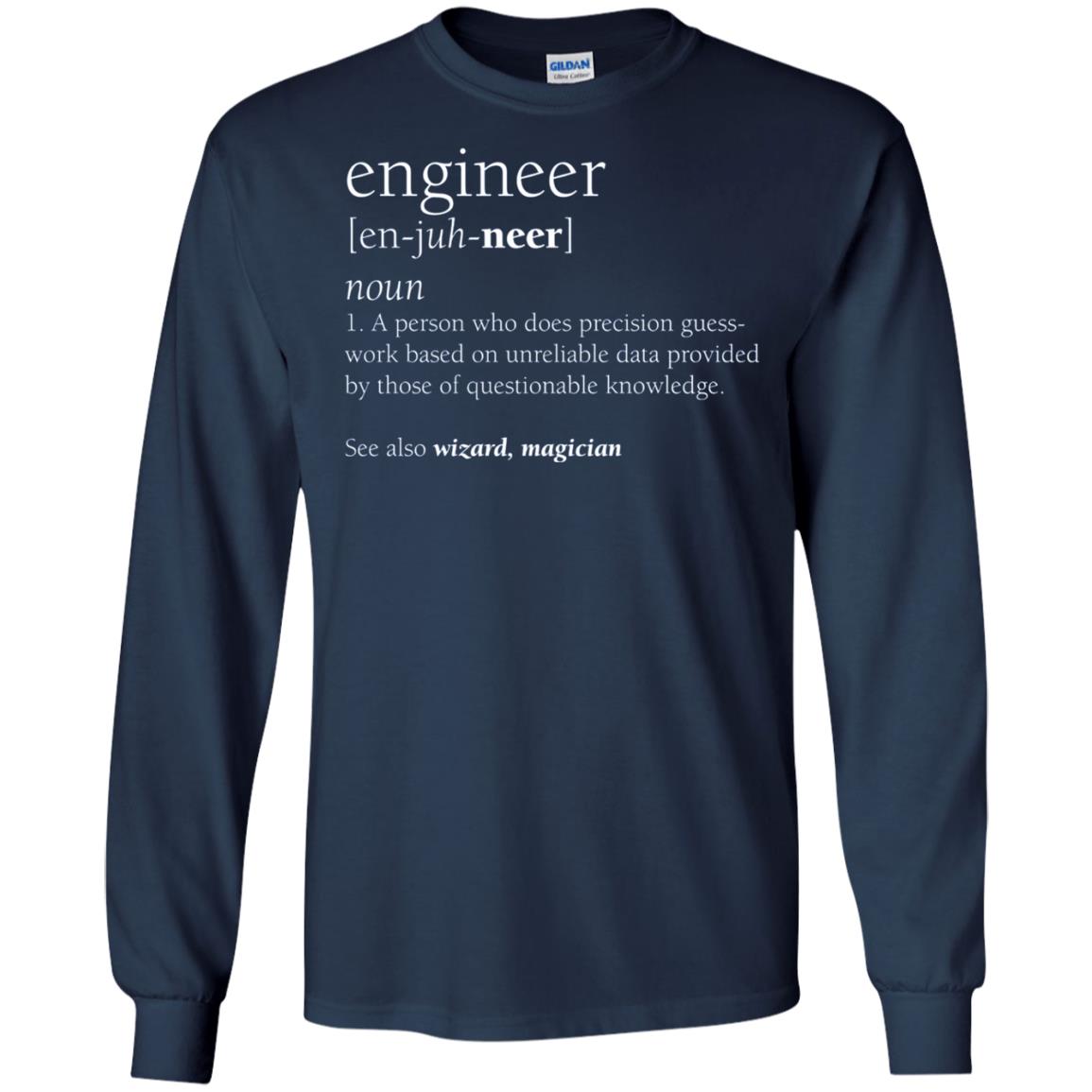 A Person Who Does Precision Guess Work Based On Unreliable Data Engineer Definition T-shirt Navy