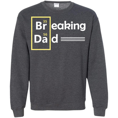 Breaking Dad Father_s Day Shirt Dark Heather