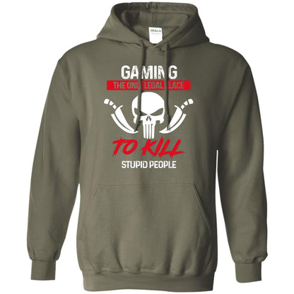 Gaming The Only Legal Place To Kill Stupid People Gamer Shirt Military Green