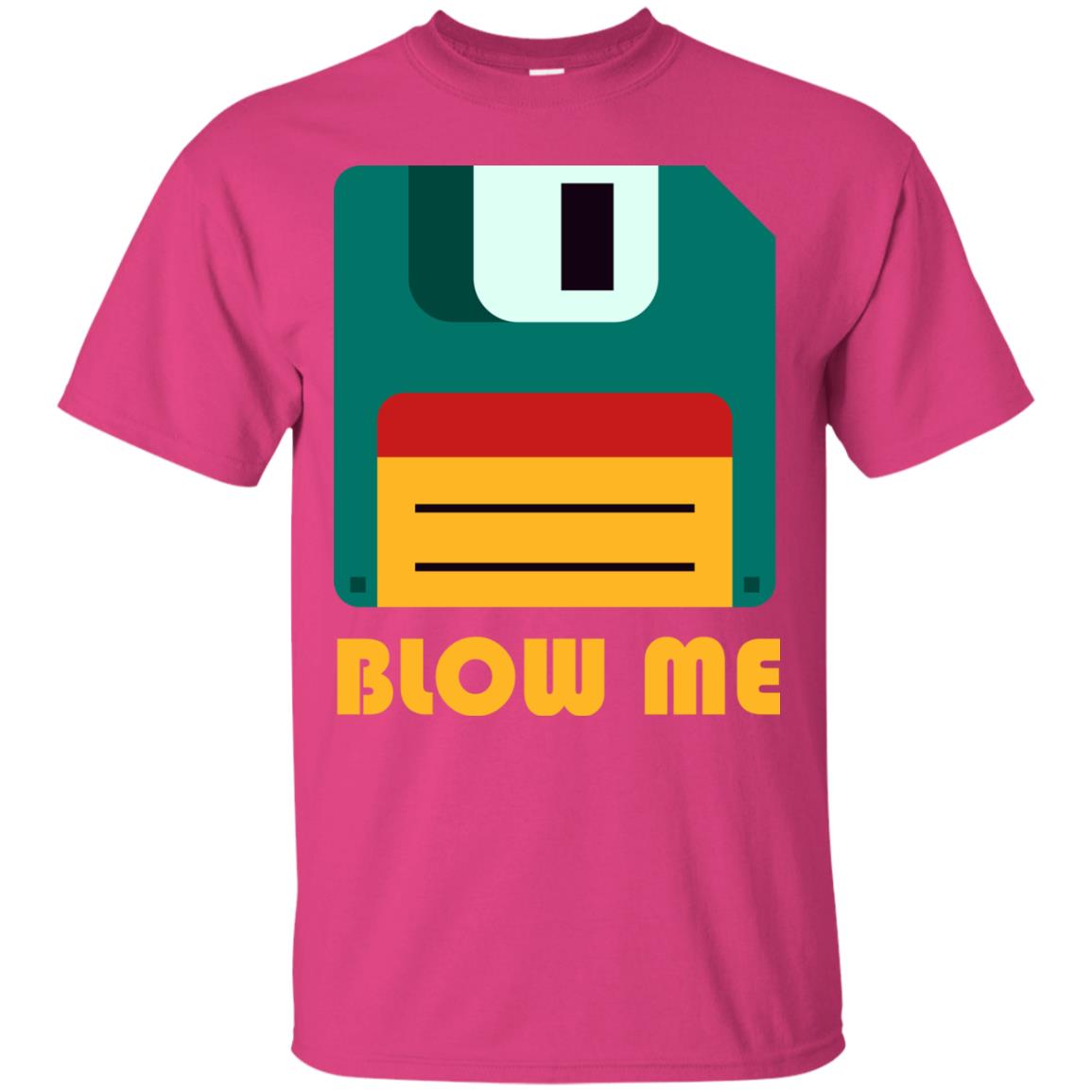 Blow Me Funny Floppy Disk Saying T-shirt Heliconia