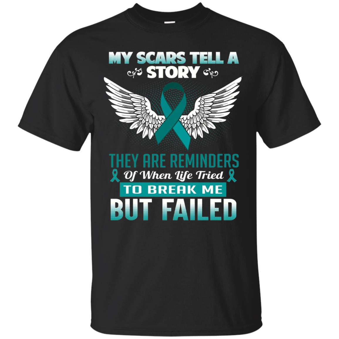 My Scars Tell A Story Ovarian Cancer Awareness T-shirt Black