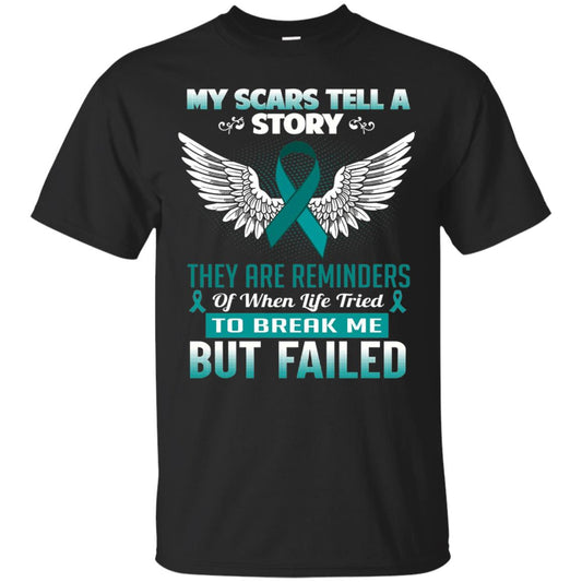 My Scars Tell A Story Ovarian Cancer Awareness T-shirt Black