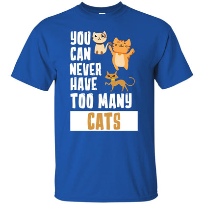 You Can Never Have Too Many Cats Shirt Royal