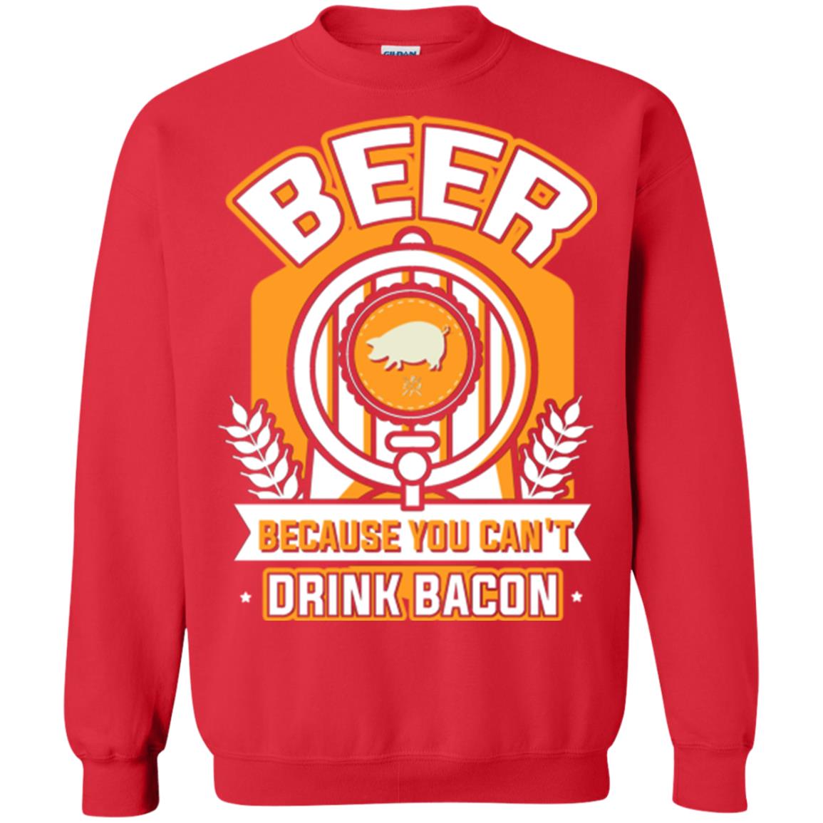 Beer T-shirt Because You Can't Drink Bacon Red