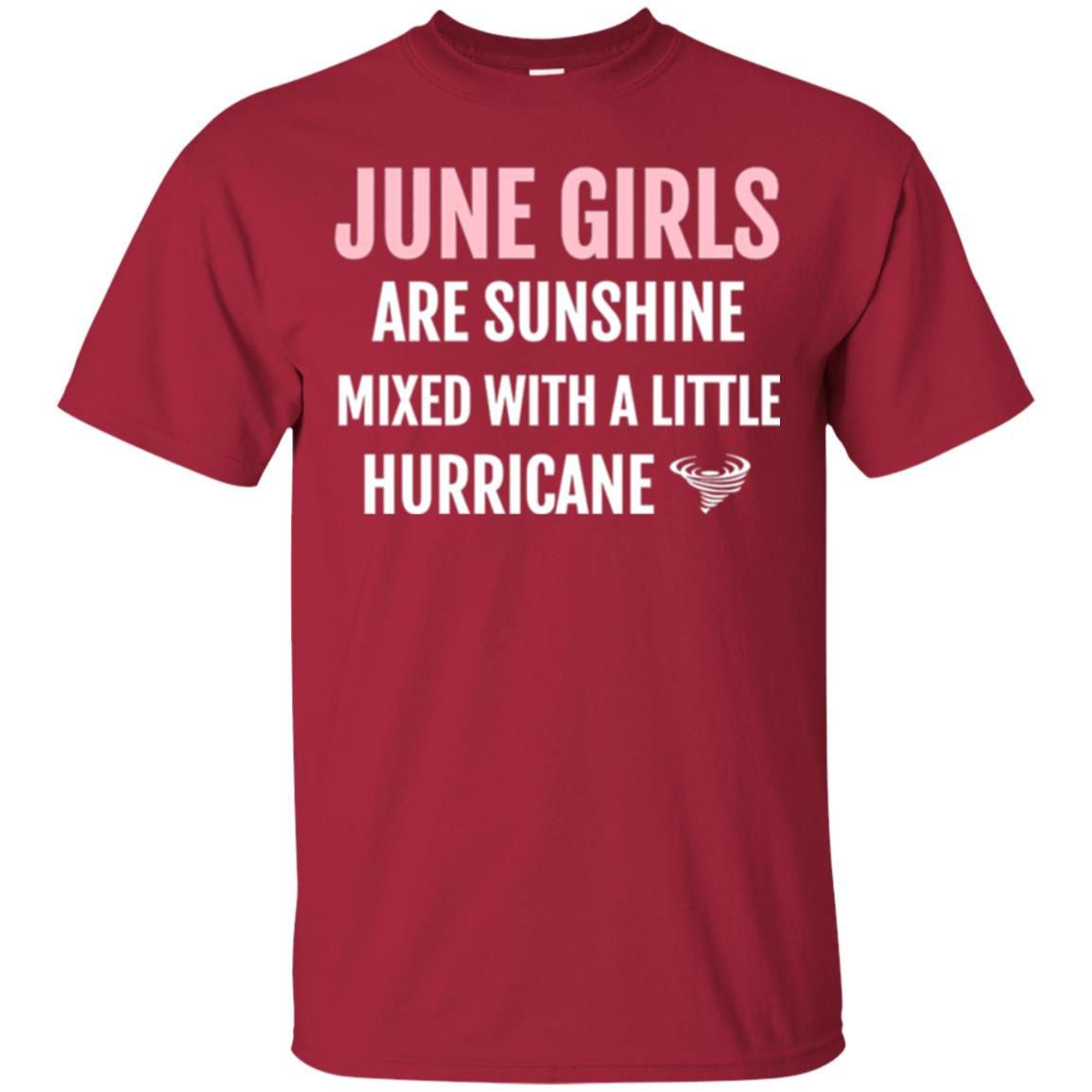 June Girls Birthdays T-shirt Are Sunshine Mixed With A Little Hurricane Cardinal
