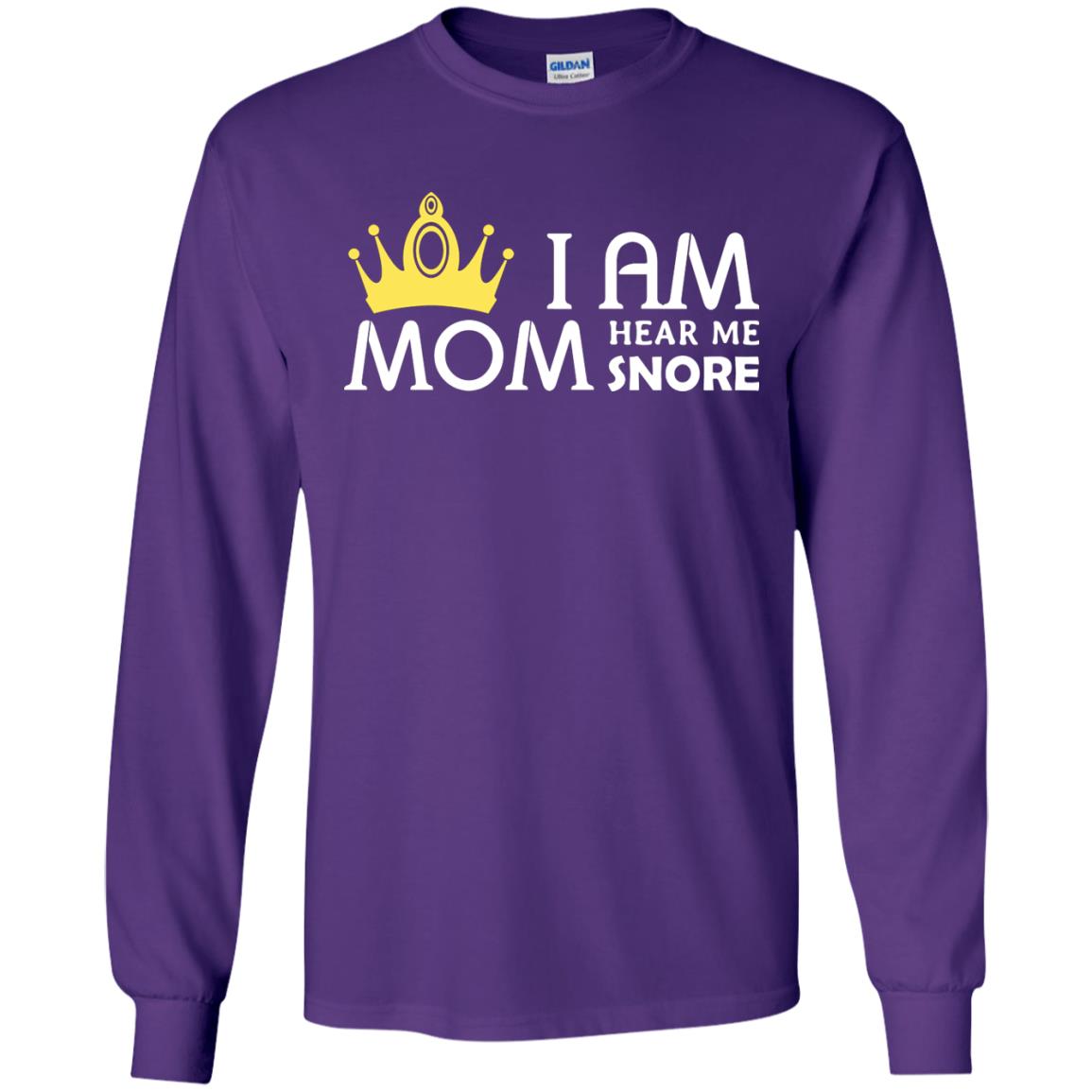 I Am Mom Hear Me Snore Mommy Shirt Purple