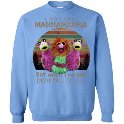 I Dont Always Mahnamahna But When I Do Doo Doot Doo Do Doo Shirt Carolina Blue