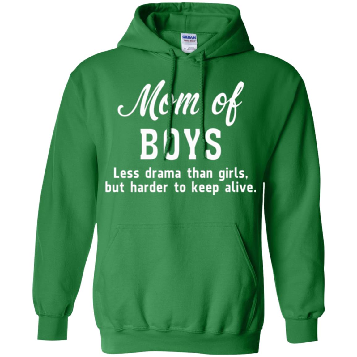 Mom Of Boys Less Drama Than Girls But Harder To Keep Alive T-shirt Mothers Day Irish Green