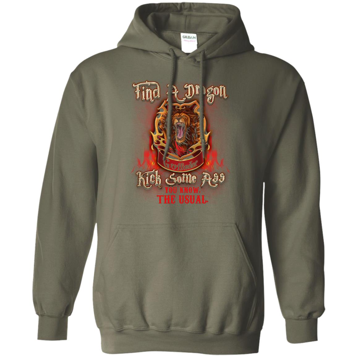 Find A Dragon Kick Some Ass You Know The Usual Gryffindor House Harry Potter Fan ShirtG185 Gildan Pullover Hoodie 8 oz.