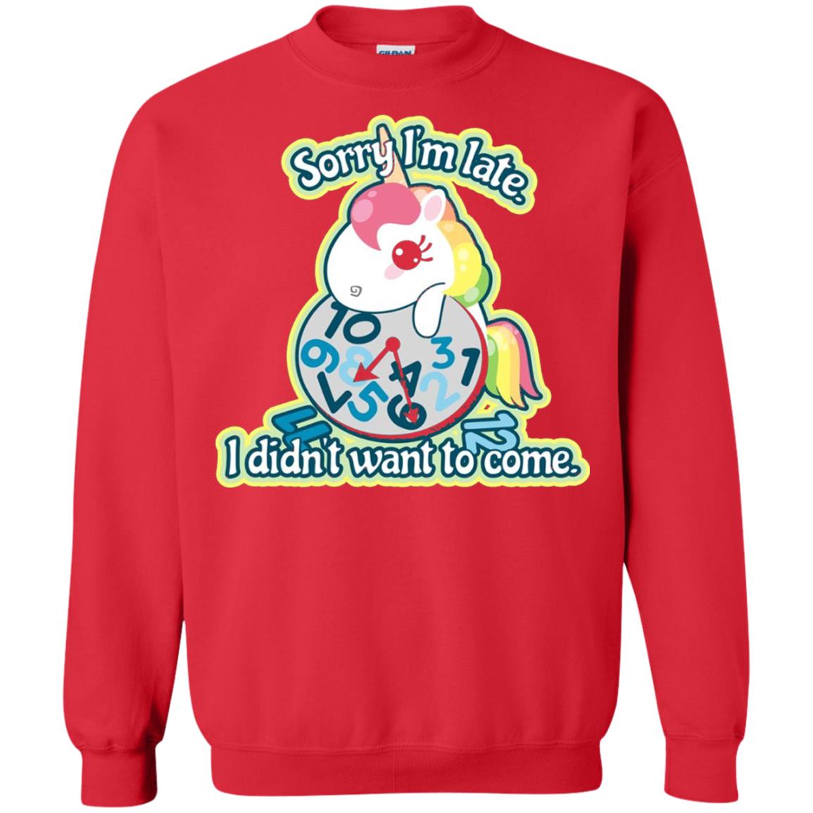 Unicorn Lover T-shirt Sorry I_m Late I Didn_t Want To Come Red