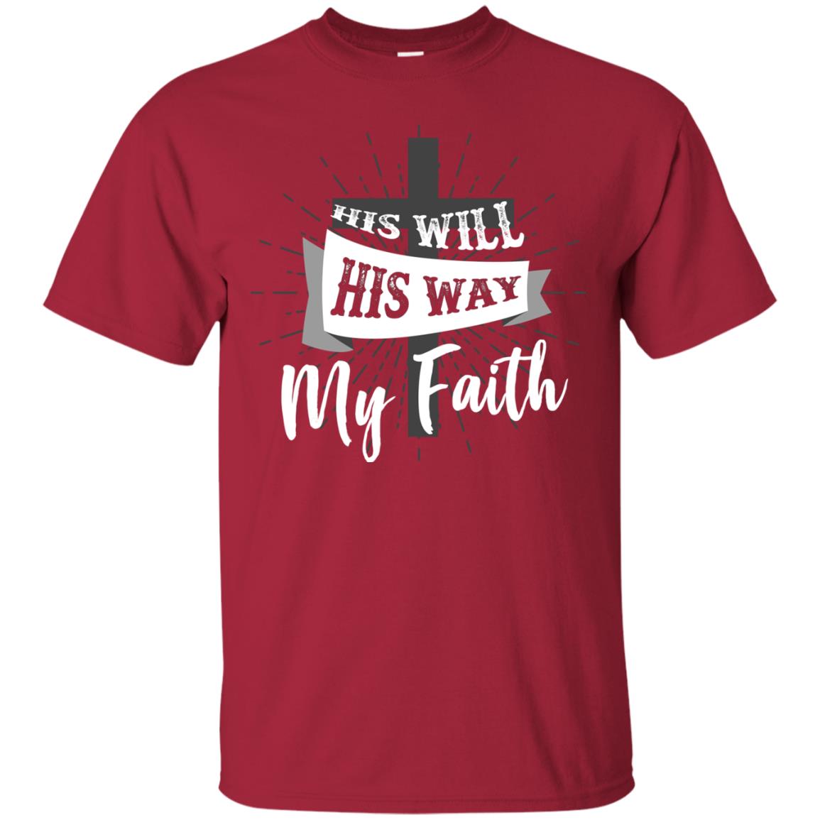 His Will His Way My Faith Christian T-shirt Cardinal