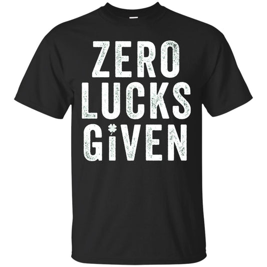 Grunge Zero Lucks Given St. Paddy_s Day T-shirt Black