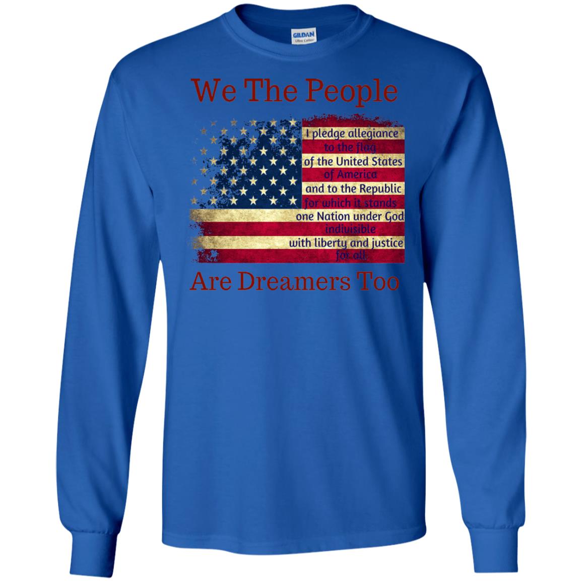 Americans We Are People Are Dreamers Too T-shirt Royal