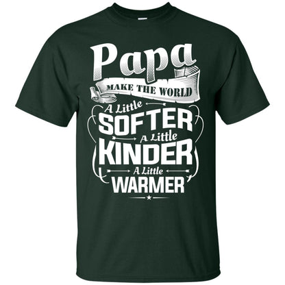 Papa Make The World A Little Softer A Little Kinder A Little Warmer Forest