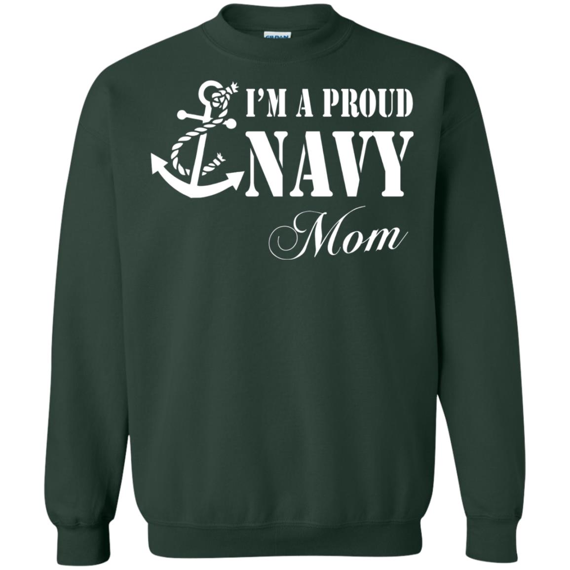 Pride Military Mother Shirt Im A Proud U.s. Navy Mom Forest Green