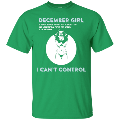 December Girl I Was Born With My Heart T-shirt Irish Green