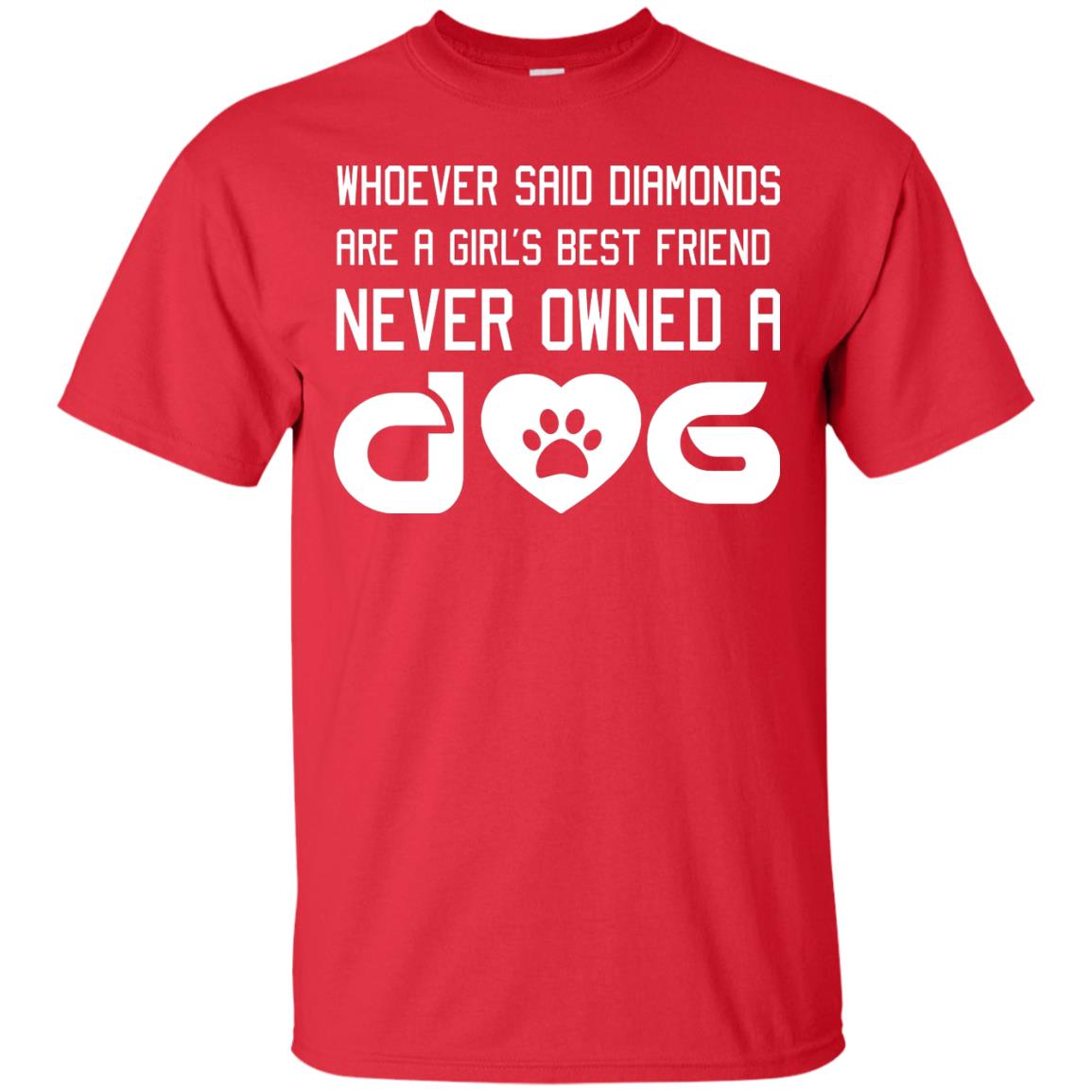 A Girl’s Best Friend Never Owned A Dog Best Dogs Shirt For Girls Red