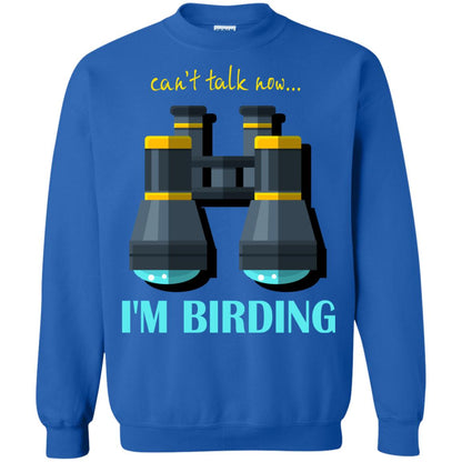 Bird-watching T-shirt Can't Talk Now I'm Birding Royal