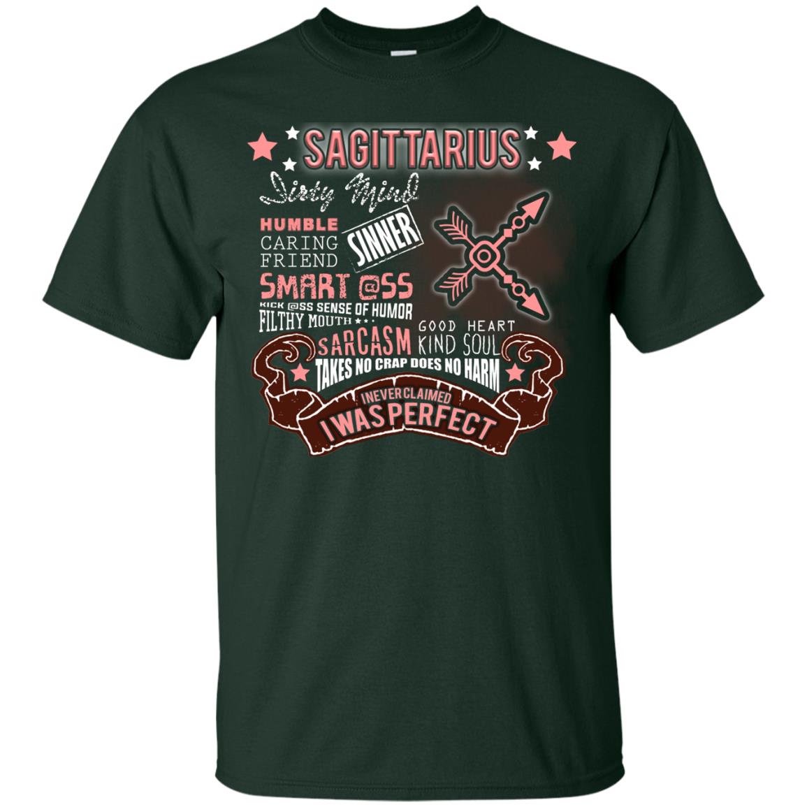 Dirty Mind Humble Caring Friend Filthy Sinner Mouth Good Heart Kind I Never Clamed I Was Perfect Sagittarius Birthday Forest