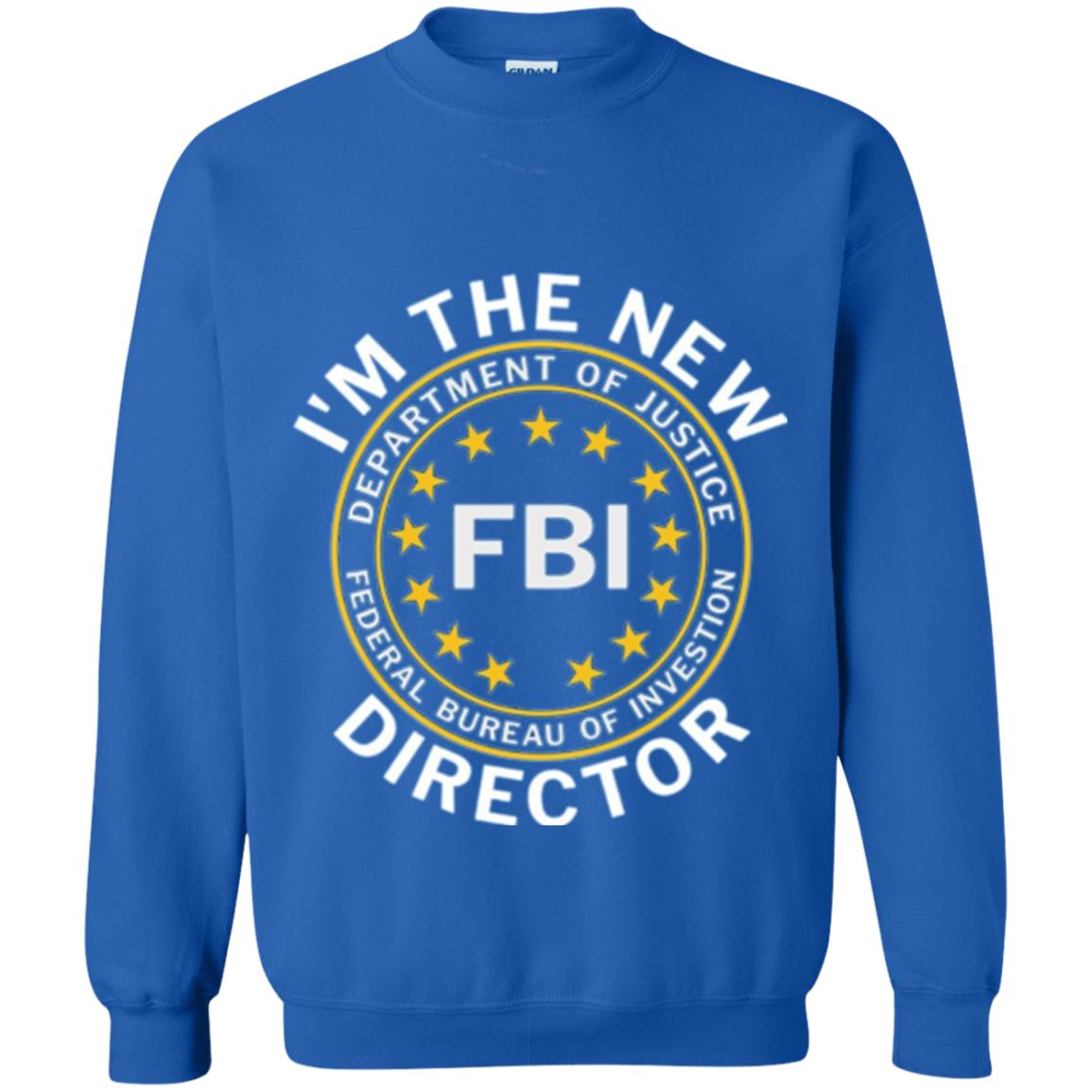 I Am The New Fbi Director With Emblem T-shirt Royal