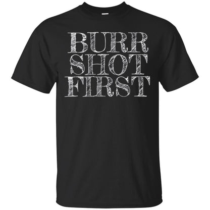 Alexander Hamilton Fan T-shirts Burr Shot First Black