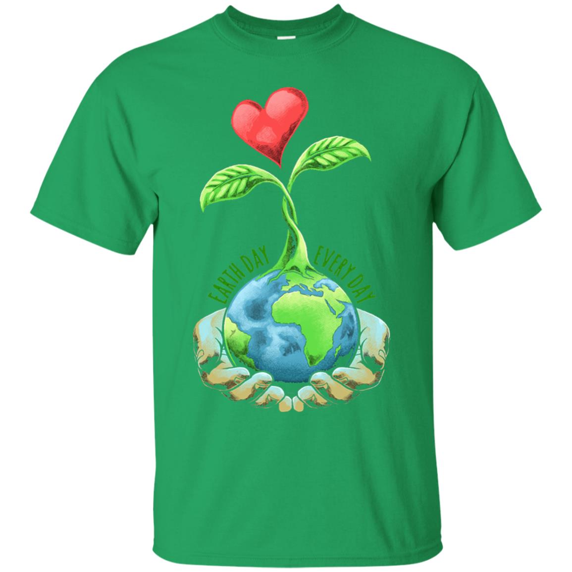 Earth Day Shirt Happy Earth Day 2018 Every Day Irish Green