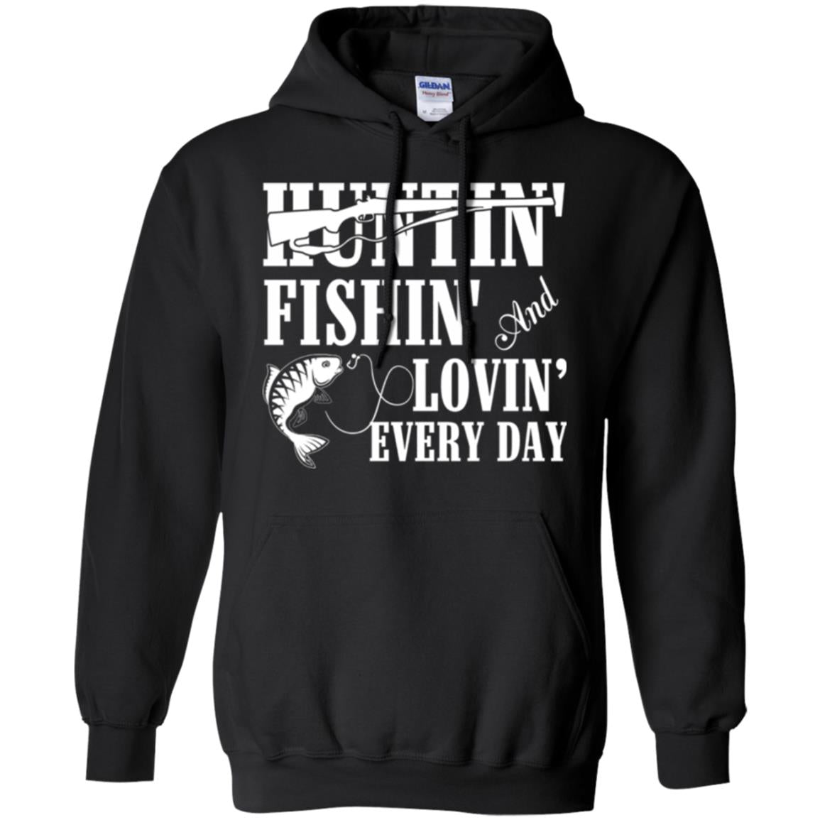 Hunting Lovers T-shirt Huntin_ Fishin_ And Lovin_ Everyday Black