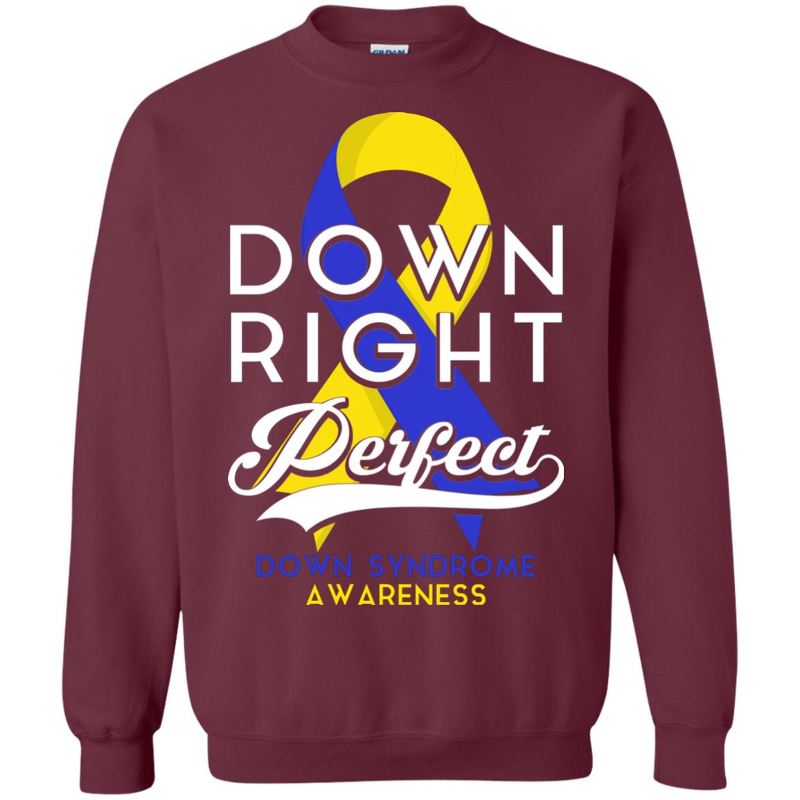 Down Right Perfect Down Syndrome Awareness T-shirt Maroon