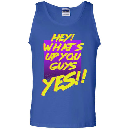 Hey What's Up You Guys Yes T-shirt Royal